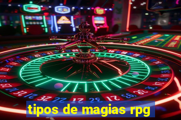 tipos de magias rpg
